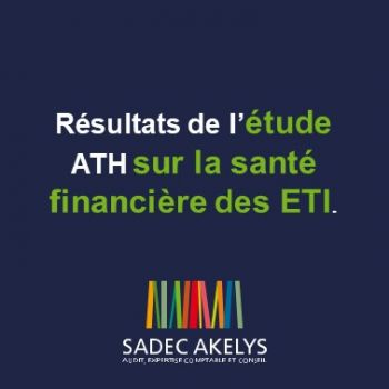 2 Décembre 2022 : Résultats de l’étude ATH sur la santé financière des ETI.